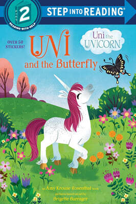 Step Into Reading 2 : Uni the Unicorn : Uni and the Butterfly