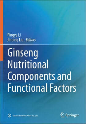 Ginseng Nutritional Components and Functional Factors