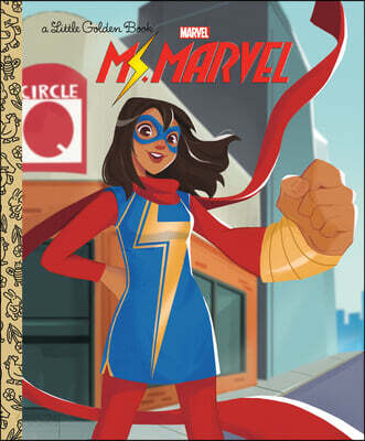 Kamala Khan: Ms. Marvel Little Golden Book (Marvel Ms. Marvel)
