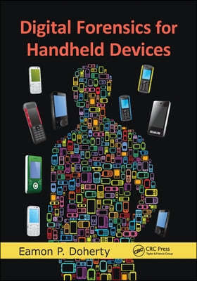 Digital Forensics for Handheld Devices