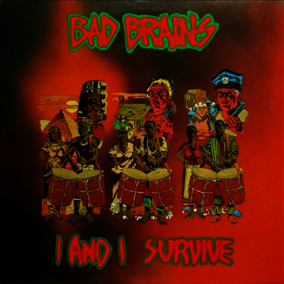 Bad Brains — I And I Survive 앨범 커버