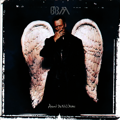 BBM,Jack Bruce,Ginger Baker,Gary Moore — Around The Next Dream (Expanded) 앨범 커버