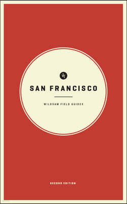 Wildsam Field Guides: San Francisco