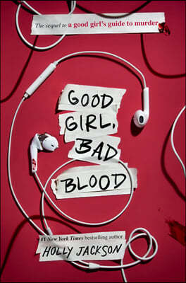 Good Girl, Bad Blood: The Sequel to a Good Girl's Guide to Murder