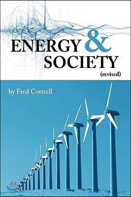 Energy & Society (Revised): The Relation Between Energy, Social Change, and Economic Development