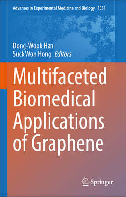 Multifaceted Biomedical Applications of Graphene