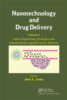 Nanotechnology and Drug Delivery, Volume Two