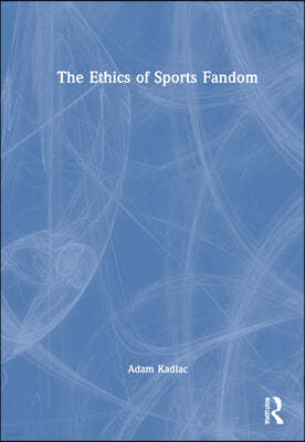 Ethics of Sports Fandom