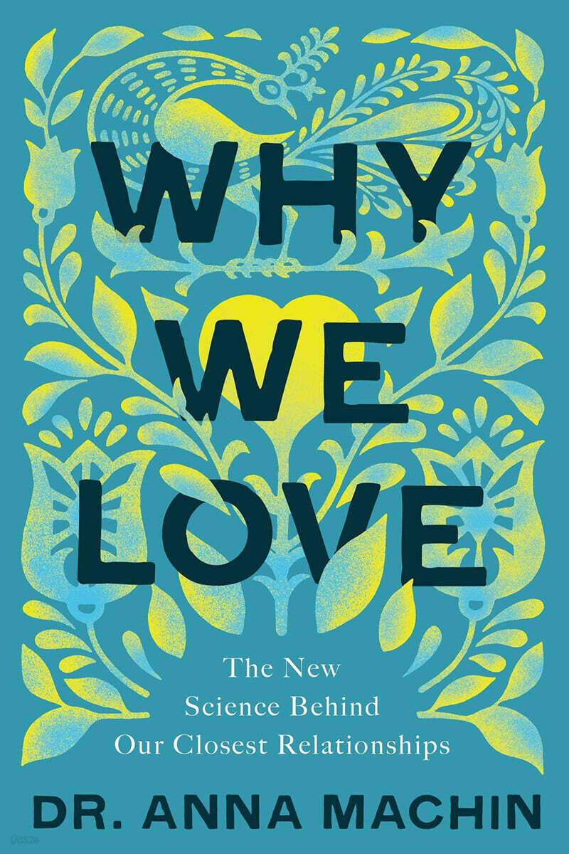 Why We Love: The New Science Behind Our Closest Relationships