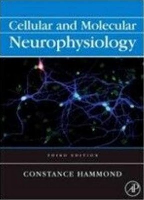 Cellular and Molecular Neurophysiology (Hardcover, 3rd) 