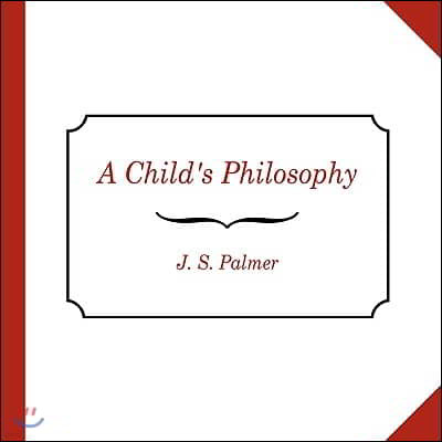 A Child's Philosophy