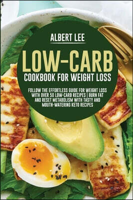Low-Carb Cookbook For Weight Loss