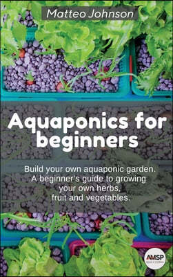 Aquaponics for beginners