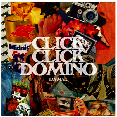Ida Mae — Click Click Domino 앨범 커버