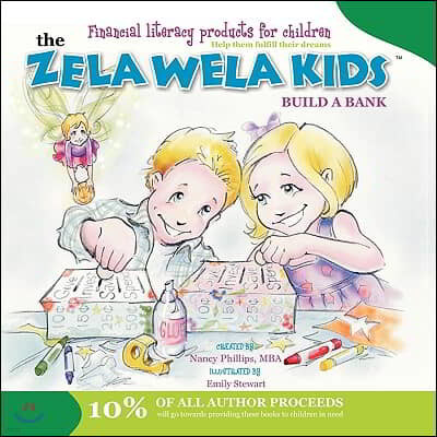 The Zela Wela Kid: Build a Bank