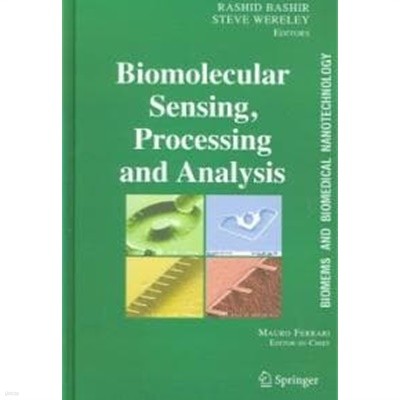 Biomolecular Sensing, Processing And Analysis ( Biomems and Biomedical Nanotechnology Vol 4) [2007 edition, HardCover]