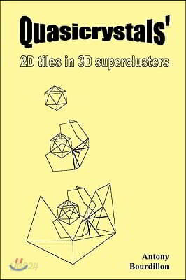 Quasicrystals': 2D tiles in 3D superclusters