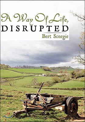 A Way of Life, Disrupted