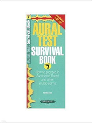 The Aural Test Survival Book, Grade 7 (Rev. Edition)