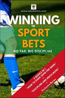 Winning in Sport Bets: No Tax, Big Discipline