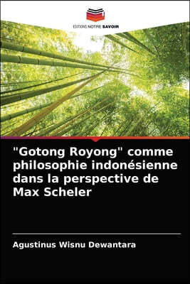 "Gotong Royong" comme philosophie indonésienne dans la perspective de Max Scheler