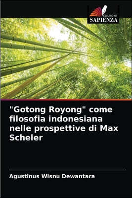 "Gotong Royong" come filosofia indonesiana nelle prospettive di Max Scheler