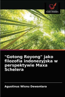 "Gotong Royong" jako filozofia indonezyjska w perspektywie Maxa Schelera