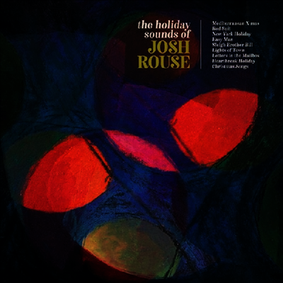 Josh Rouse — Holiday Sounds Of Josh Rouse (Christmas Album) 앨범 커버