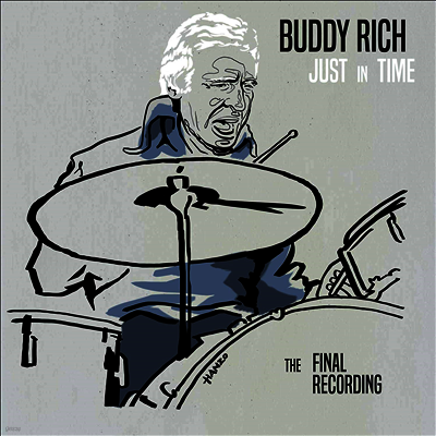 Buddy Rich — Just In Time - The Final Recording (Collector's Edition) 앨범 커버