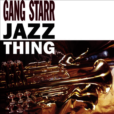 Gang Starr — Jazz Thing 앨범 커버