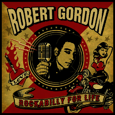 Robert Gordon — Rockabilly For Life 앨범 커버