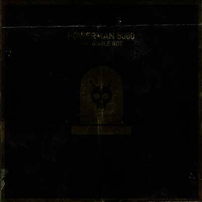 Powerman 5000 — Noble Rot 앨범 커버