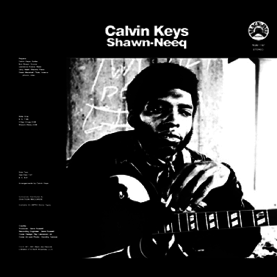 Calvin Keys - Shawn-Neeq (Remastered)(LP)