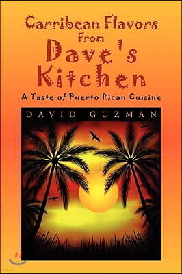 Carribean Flavors from Dave's Kitchen