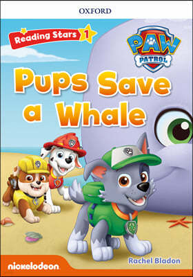 Reading Stars 1-4 : PAW Patrol Pups Save a Whale