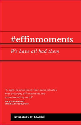 #effinmoments