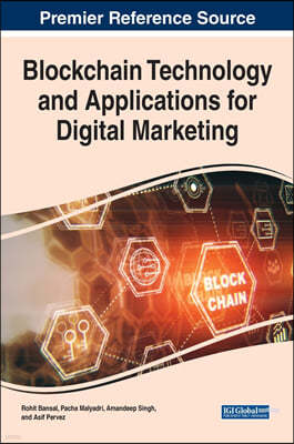 Blockchain Technology and Applications for Digital Marketing