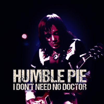 Humble Pie - I Don't Need No Doctor (7 Inch Colored Single LP)
