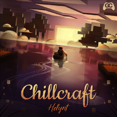 Helynt — Chillcraft (Original Game Soundtrack) 앨범 커버