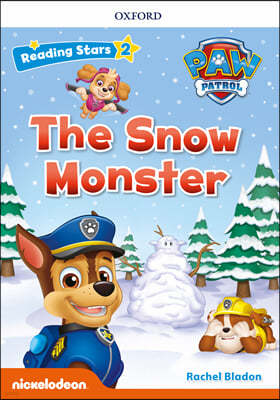 Reading Stars 2-1 : PAW Patrol The Snow Monster