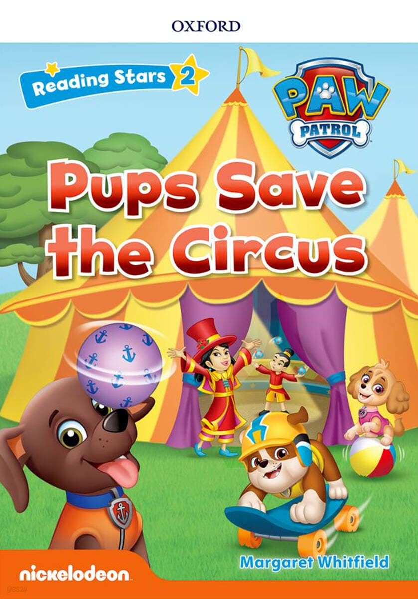 Reading Stars 2-2 : PAW Patrol Pups Save the Circus