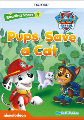 Reading Stars 3-6 : PAW Patrol Pups Save a Cat