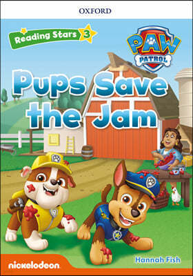 Reading Stars 3-8 : PAW Patrol Pups Save the Jam