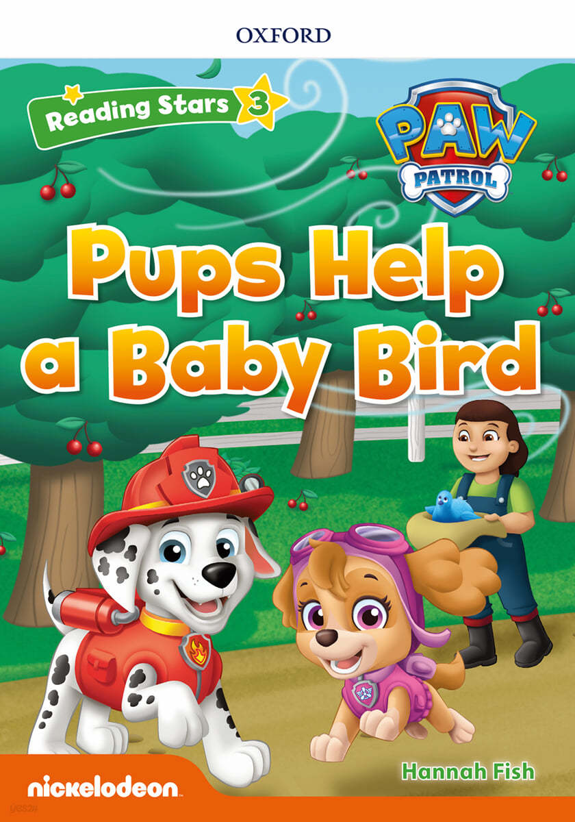 Reading Stars 3-9 : PAW Patrol Pups Help a Baby Bird
