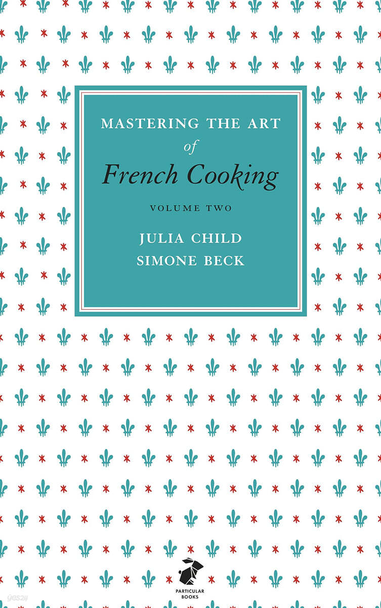 Mastering the Art of French Cooking, Vol.2