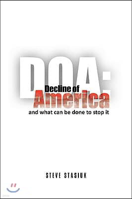 DOA: Decline of America