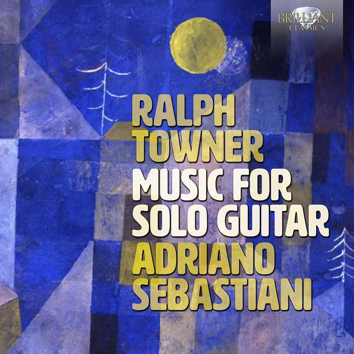 Adriano Sebastiani 랠프 타우너: 독주 기타를 위한 음악 (Ralph Towner: Music for Solo Guitar)