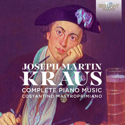 Constantino Mastroprimiano  ƾ ũ콺: ǾƳ ǰ  (Josef Martin Kraus: Complete Piano Music) 