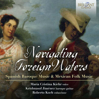 Maria Cristina Kiehr  ٷũ ǰ ߽ĭ ũ  (Navigating Foreign Waters - Spanish Baroque Music and Mexican Folk Music) 