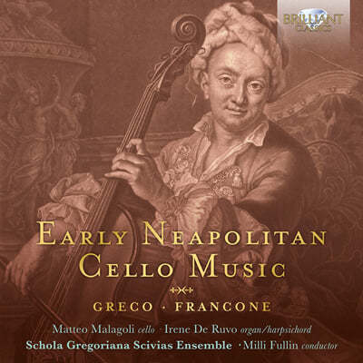 Metteo Malagoli ʱ   ÿ  (Early Neapolitan Cello Music) 